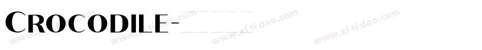 Crocodile字体转换