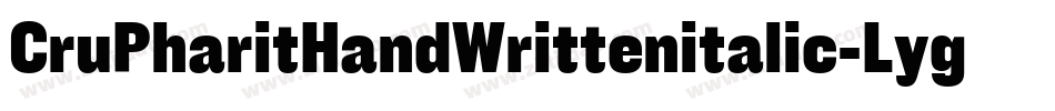 CruPharitHandWrittenitalic-Lyg5字体转换