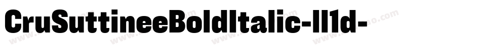 CruSuttineeBoldItalic-ll1d字体转换
