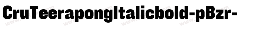 CruTeerapongItalicbold-pBzr字体转换