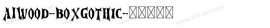 AIWood-BoxGothic字体转换