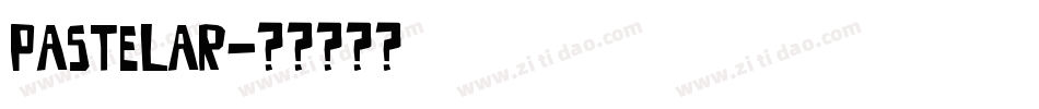 PASTELAR字体转换
