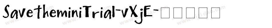 SavetheminiTrial-vXjE字体转换