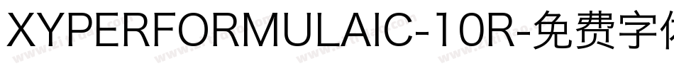 XYPERFORMULAIC-10R字体转换