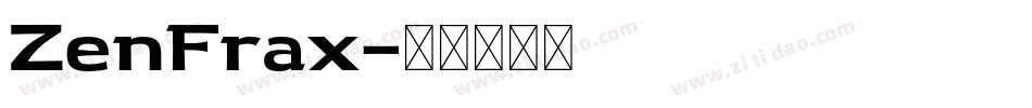 ZenFrax字体转换