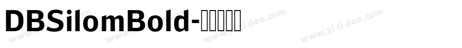 DBSilomBold字体转换