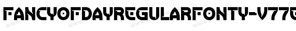 FancyOfDayRegularFonty-v77E字体转换