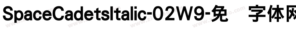 SpaceCadetsItalic-02W9字体转换