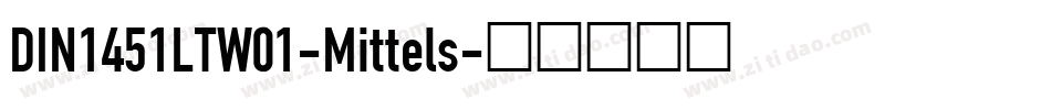 DIN1451LTW01-Mittels字体转换
