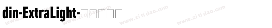din-ExtraLight字体转换 din-ExtraLight字体转换