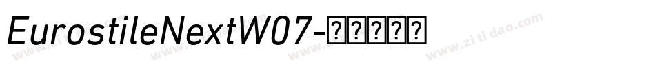 EurostileNextW07字体转换 EurostileNextW07字体转换