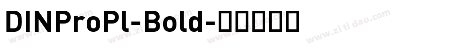 DINProPl-Bold字体转换