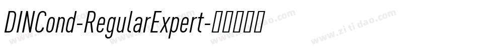 DINCond-RegularExpert字体转换 DINCond-RegularExpert字体转换
