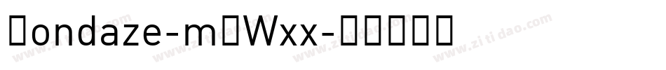 Mondaze-mLWxx字体转换