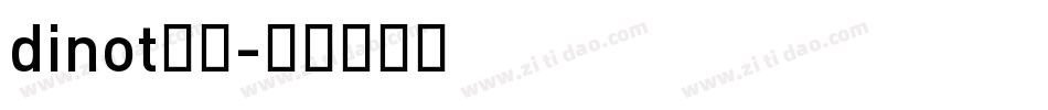 dinot全套字体转换