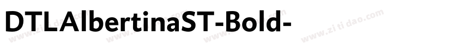 DTLAlbertinaST-Bold字体转换