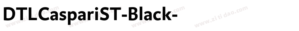 DTLCaspariST-Black字体转换