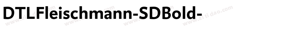 DTLFleischmann-SDBold字体转换