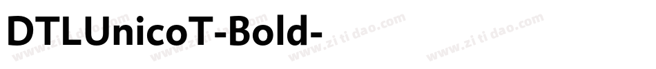DTLUnicoT-Bold字体转换