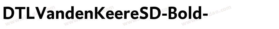 DTLVandenKeereSD-Bold字体转换 DTLVandenKeereSD-Bold字体转换
