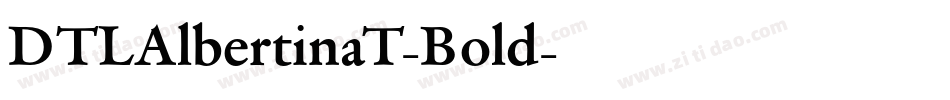 DTLAlbertinaT-Bold字体转换