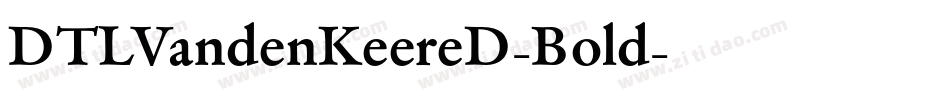 DTLVandenKeereD-Bold字体转换 DTLVandenKeereD-Bold字体转换