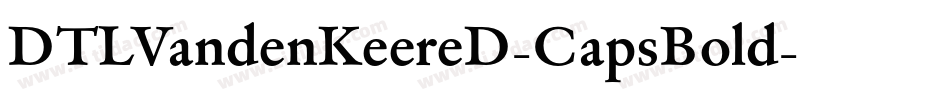 DTLVandenKeereD-CapsBold字体转换