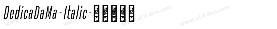 DedicaDaMa-Italic字体转换