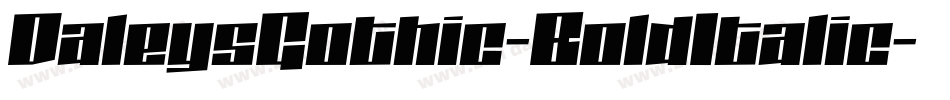 DaleysGothic-BoldItalic字体转换