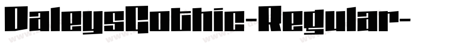 DaleysGothic-Regular字体转换