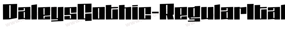 DaleysGothic-RegularItalic字体转换