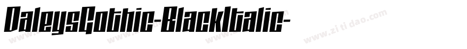 DaleysGothic-BlackItalic字体转换