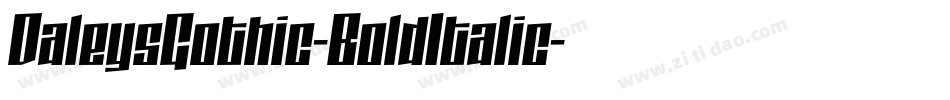 DaleysGothic-BoldItalic字体转换