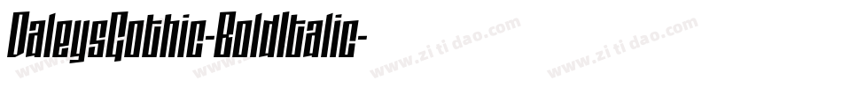DaleysGothic-BoldItalic字体转换