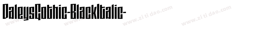 DaleysGothic-BlackItalic字体转换