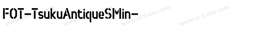 FOT-TsukuAntiqueSMin字体转换