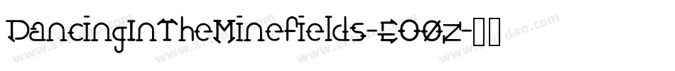 DancingInTheMinefields-EO0z字体转换