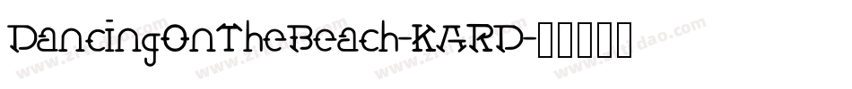 DancingOnTheBeach-KARD字体转换