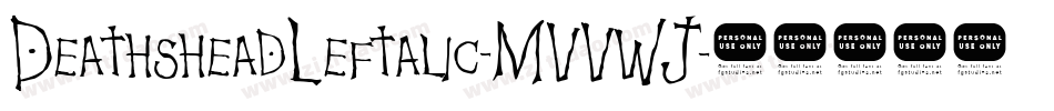 DeathsheadLeftalic-MVVWJ字体转换