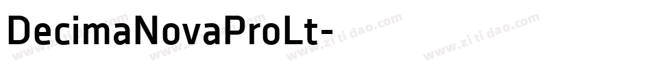 DecimaNovaProLt字体转换 DecimaNovaProLt字体转换