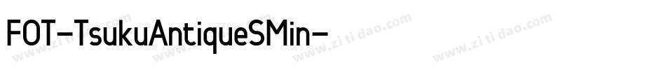 FOT-TsukuAntiqueSMin字体转换