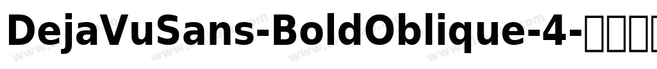 DejaVuSans-BoldOblique-4字体转换