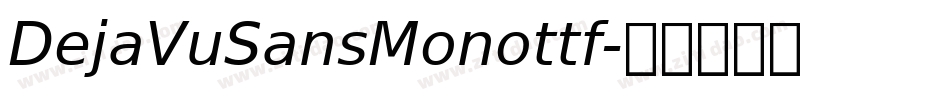 DejaVuSansMonottf字体转换