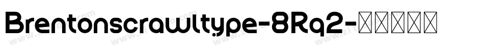 Brentonscrawltype-8Rq2字体转换