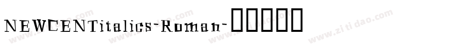 NEWCENTitalics-Roman字体转换