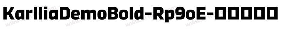 KarlliaDemoBold-Rp9oE字体转换