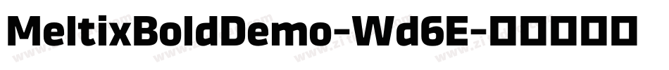 MeltixBoldDemo-Wd6E字体转换
