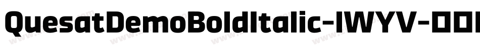 QuesatDemoBoldItalic-lWYV字体转换