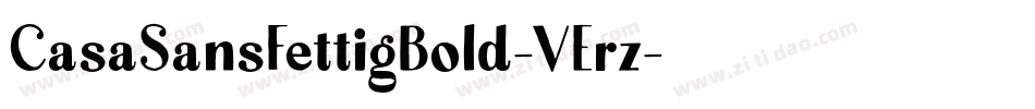 CasaSansFettigBold-VErz字体转换