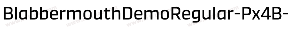 BlabbermouthDemoRegular-Px4B字体转换 BlabbermouthDemoRegular-Px4B字体转换
